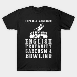 Strike with Laughter! Funny '4 Languages' Sarcasm Bowling Tee & Hoodie T-Shirt